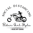 Load image into Gallery viewer, Social Distancing...Biker Girl Style - I ride my own - SensibleTees