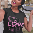 Load image into Gallery viewer, Female Rider LIVE LOVE RIDE Breast Cancer Awareness Tee - SensibleTees