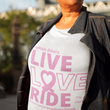 Load image into Gallery viewer, Female Rider LIVE LOVE RIDE Breast Cancer Awareness Tee - SensibleTees