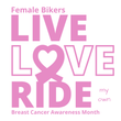 Load image into Gallery viewer, Female Rider LIVE LOVE RIDE Breast Cancer Awareness Tee - SensibleTees