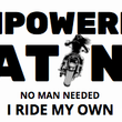 Load image into Gallery viewer, EMPOWERED LATINA...I Ride My Own - SensibleTees