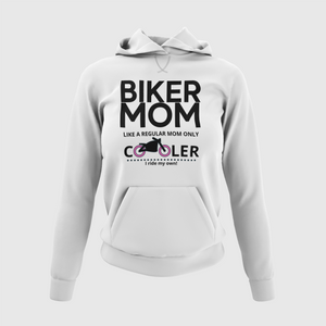 BIKER MOM like a regular mom only COOLER... I ride my own!  Hoodie - SensibleTees