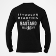 Load image into Gallery viewer, If You Can Read This The Bastard Fell Off - SensibleTees