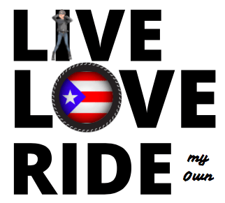 LIVE LOVE RIDE my own with Puerto Rican Flag - SensibleTees
