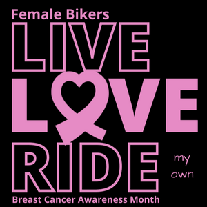 Female Rider LIVE LOVE RIDE Breast Cancer Awareness Tee - SensibleTees