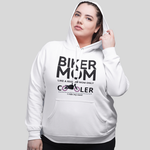 BIKER MOM like a regular mom only COOLER... I ride my own!  Hoodie - SensibleTees