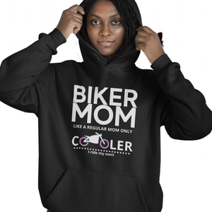 BIKER MOM like a regular mom only COOLER... I ride my own!  Hoodie - SensibleTees