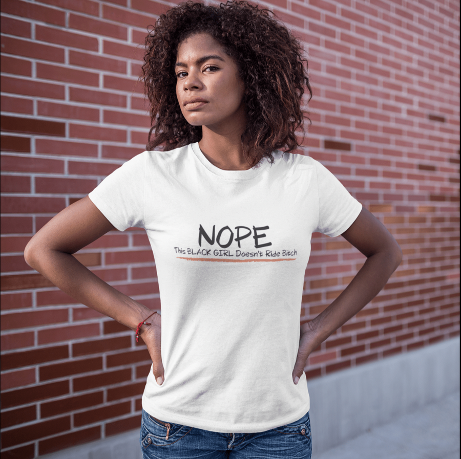 NOPE This Black Girl Doesn't Ride Bitch  Short-Sleeve Unisex T-Shirt