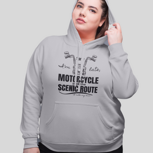 Sorry I'm Late, My Motorcycle took the Scenic Route-I ride my own - SensibleTees