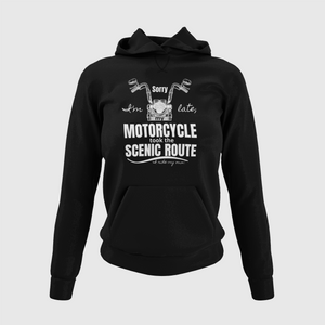 Sorry I'm Late, My Motorcycle took the Scenic Route-I ride my own - SensibleTees