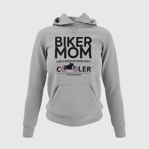 BIKER MOM like a regular mom only COOLER... I ride my own!  Hoodie - SensibleTees