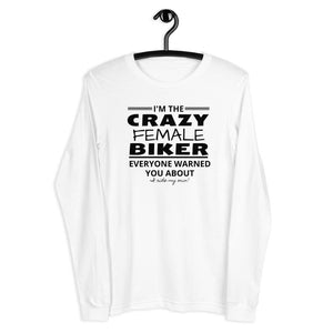 I'm the Crazy FEMALE Biker Everyone warned you about-I ride my own! - SensibleTees