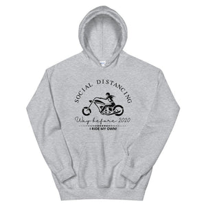 Social Distancing...Way Before 2020...I Ride My Own - SensibleTees