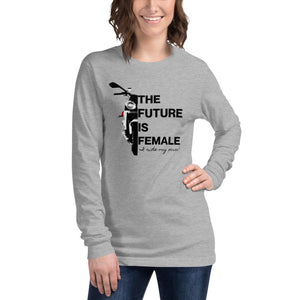 The Future is Female - I ride my own - Motorcycle Long sleeve T-shirt - SensibleTees