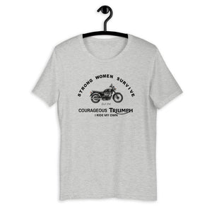 *Strong Women Survive, but the Courageous TRIUMPH - SensibleTees