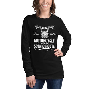 Sorry I'm Late, My Motorcycle took the Scenic Route-I ride my own - SensibleTees