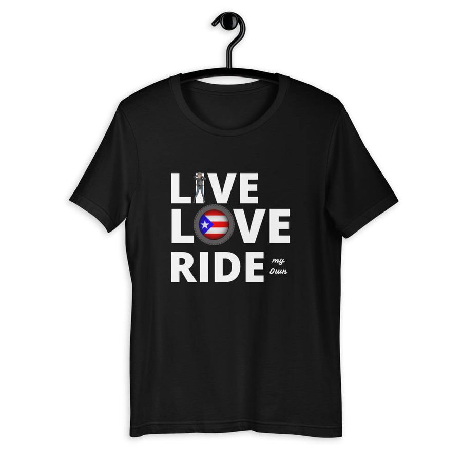 LIVE LOVE RIDE my own with Puerto Rican Flag. Black T-shirt specifically designed by SensibleTees for proud Puerto Rican Women Bikers who ride their own Motorcycles.    Be Proud. Be Bold. Be Represented.