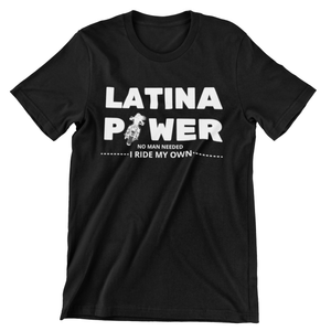 LATINA POWER... I Ride My Own - SensibleTees