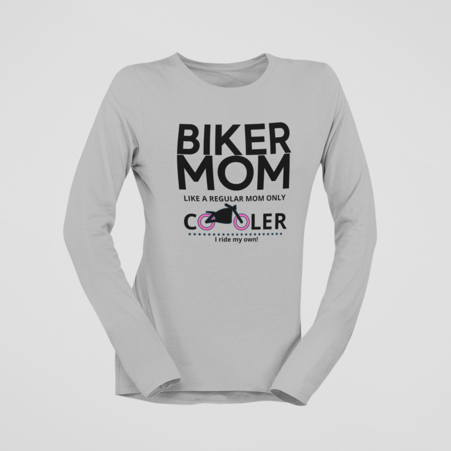 BIKER MOM Like a regular MOM only COOLER - SensibleTees