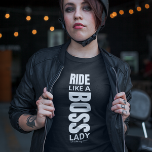 *RIDE LIKE A BOSS LADY  Motorcycle T-Shirt - SensibleTees