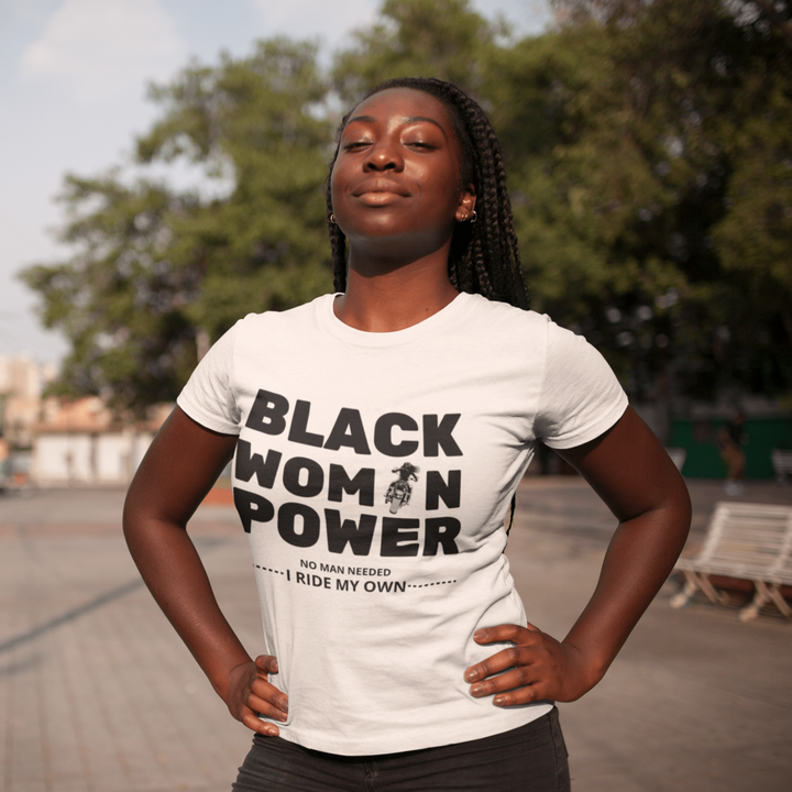 BLACK WOMAN POWER... I Ride My Own - SensibleTees