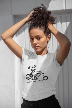 Wild Like My Curls 2  Motorcycle T-Shirt for Women Who Ride Their Own