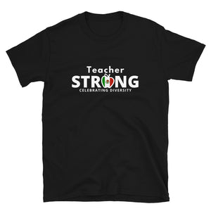 Teacher Strong with Mexican Flag Unisex T-Shirt