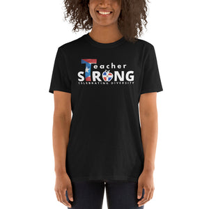 TEACHER Strong with Puerto Rican & Dominican Flags Celebrating Diversity - Short-Sleeve Unisex T-Shirt