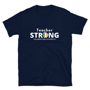 Teacher strong with Irish Flag Unisex T-Shirt