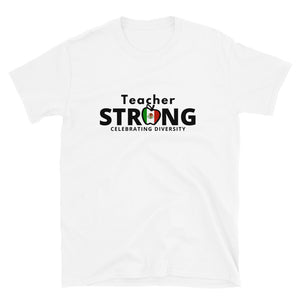 Teacher Strong with Mexican Flag Unisex T-Shirt