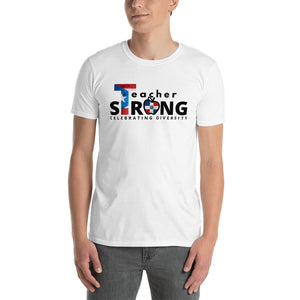 TEACHER Strong with Puerto Rican & Dominican Flags Celebrating Diversity - Short-Sleeve Unisex T-Shirt