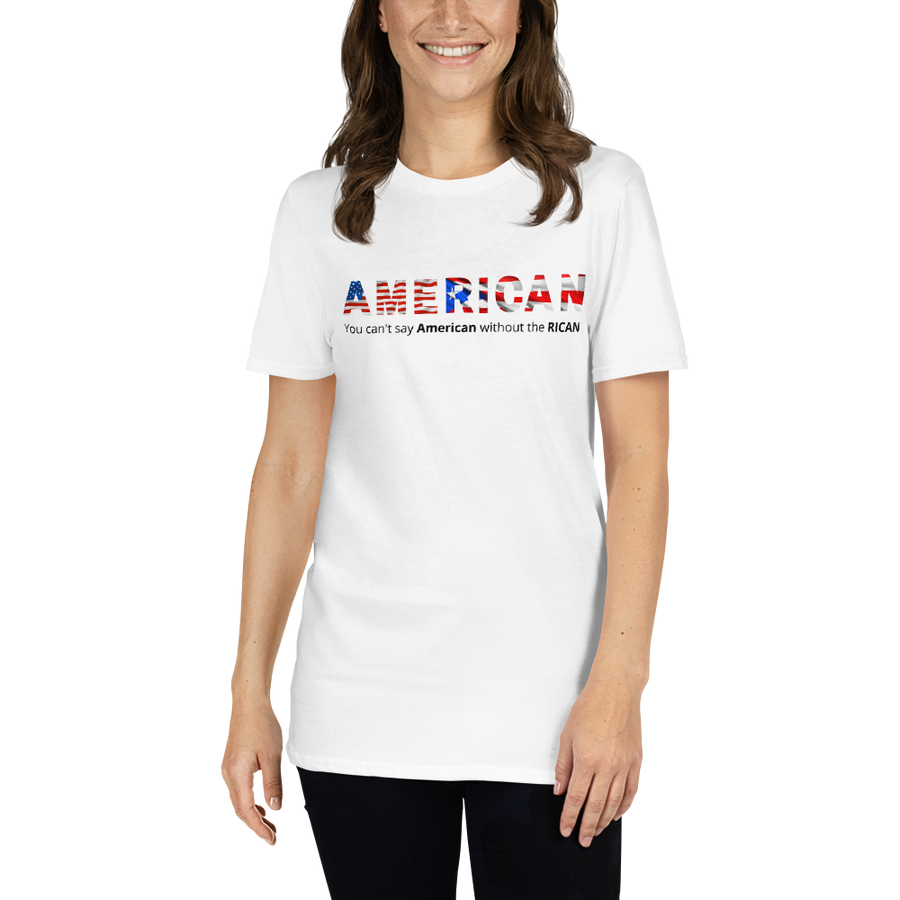 AmeRICAN - You can't say 'American' without the 'RICAN' Short-Sleeve Unisex T-Shirt